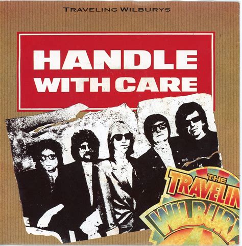 Traveling wilburys handle with care - The album, Traveling Wilburys Vol. 1, came about after the song, “Handle with Care” served as an inspiration for each member of the group to work on additional music material. This also led to filming the group’s creative process that was later edited by Harrison to use as a promotional film for Warner Bros.